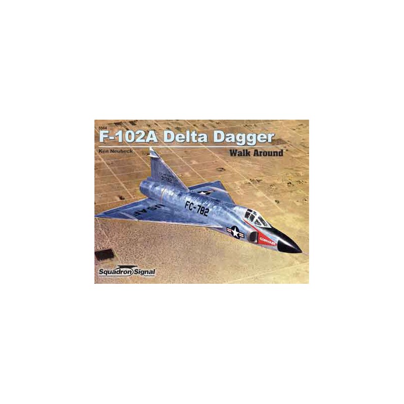 Livre F-102A DELTA DAGGER WALK AROUND